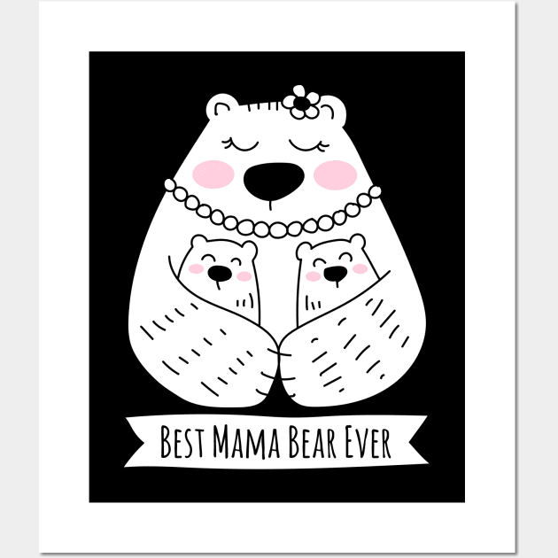 Best Mama Bear Ever - 2 Kids Wall Art by HappyCatPrints